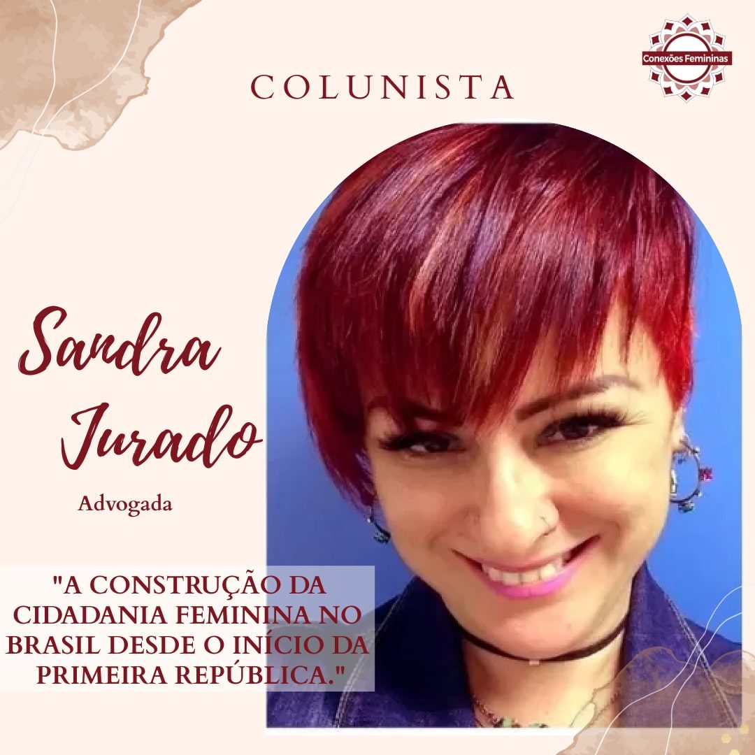 CIDADANIA FEMININA NO BRASIL - Dra. Sandra Jurado