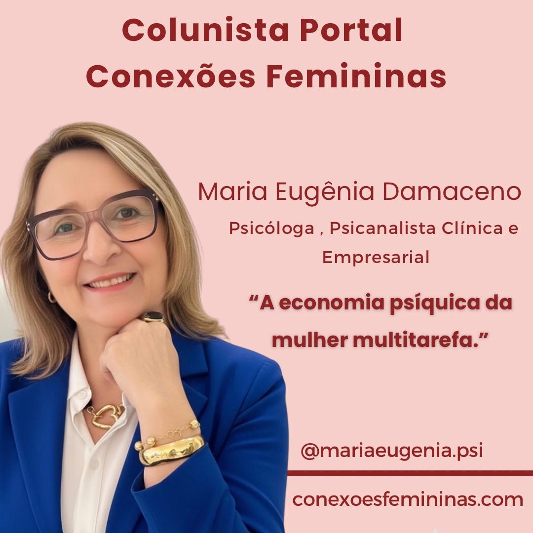 A Economia Psíquica da Mulher Multitarefa