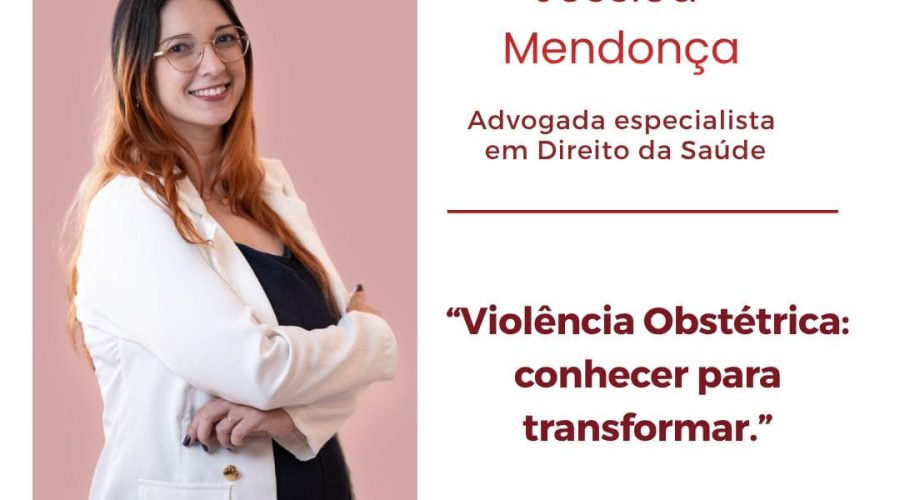 Violência Obstétrica: conhecer para transformar.