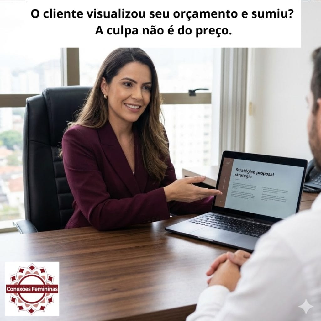 o cliente visualizou seu orcamento e sumiu a culpa nao e do preco